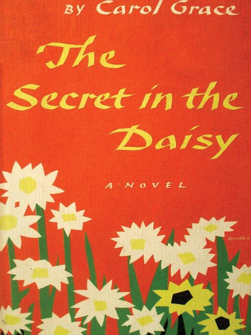 Title details for The Secret in the Daisy by Carol Grace - Available